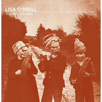Image of Lisa O'Neill - The Wren. The Wren Vinyl
