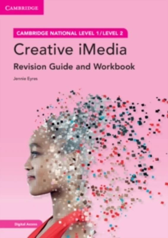 Image of Cambridge National in Creative iMedia Revision Guide and Workbook with Digital Access (2 Years) : Level 1/Level 2 Multiple-component retail product