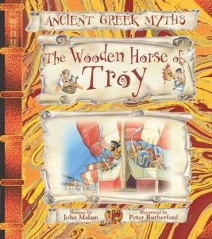 Image of The Wooden Horse of Troy by John Malam and Peter Rutherford and David Salariya Paperback