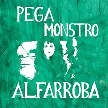 Image of Pega Monstro - Alfarroba CD