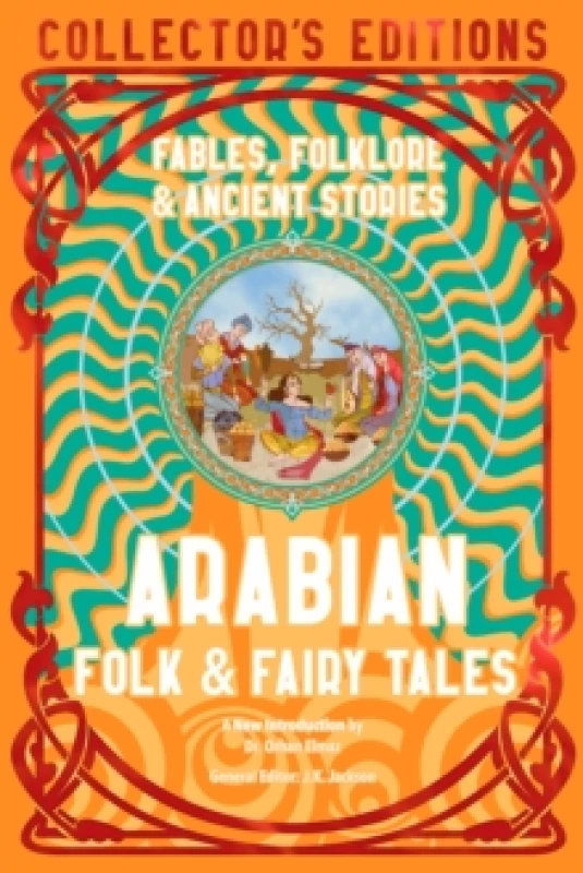 Image of Arabian Folk & Fairy Tales : Fables, Folkore & Ancient Stories Hardback