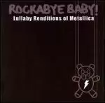 Image of rockabye baby lullaby renditions of metallica