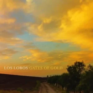 Image of Gates of Gold by Los Lobos Vinyl Album