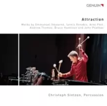 Image of Attraction: Works By Sejourne, Xenakis, Part, Thomas, Hamilton and Psathas