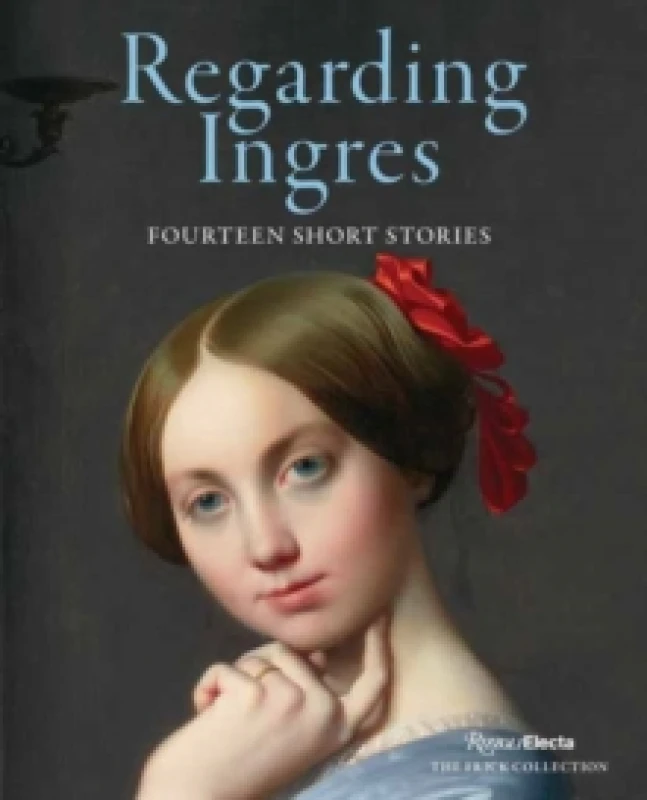 Image of Regarding Ingres:Fourteen Short Stories Hardback