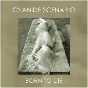 Image of Born to Die by Cyanide Scenario Vinyl Album