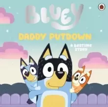 Image of Bluey: Daddy Putdown
