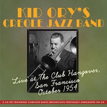 Image of Kid Ory's Creole Jazz Band - 'Live' at the Club Hangover San Francisco CD
