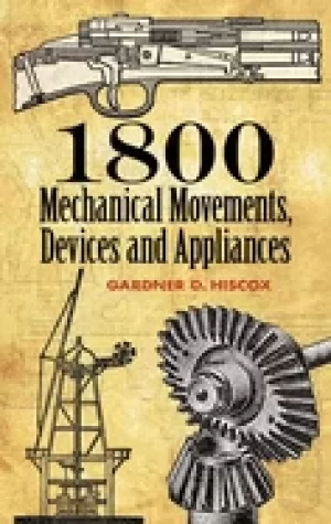 Image of 1800 mechanical movements devices and appliances