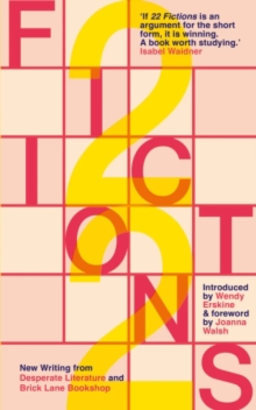 Image of 22 Fictions : New Writing from Desperate Literature and Brick Lane Bookshop Paperback / softback