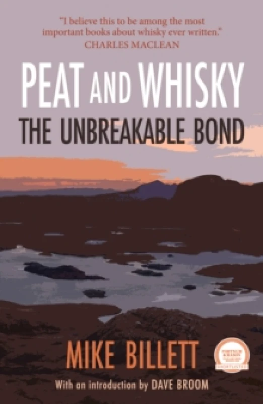 Image of Peat and Whisky : The Unbreakable Bond Paperback / softback