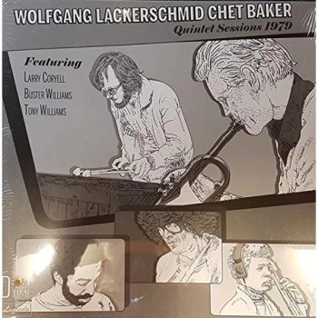 Image of Wolfgang Lackerschmid & Chet Baker - Quintet Sessions 1979 Vinyl