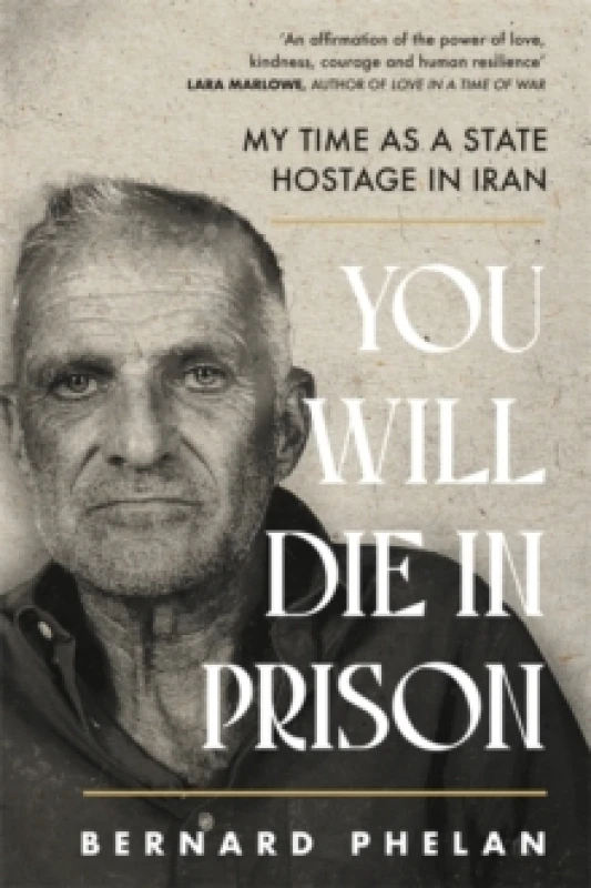 Image of You Will Die in Prison : A story of 'ferocious resilience' - Irish Examiner Paperback / softback