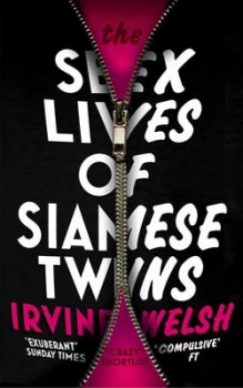Image of The Sex Lives of Siamese Twins by Irvine Welsh Paperback
