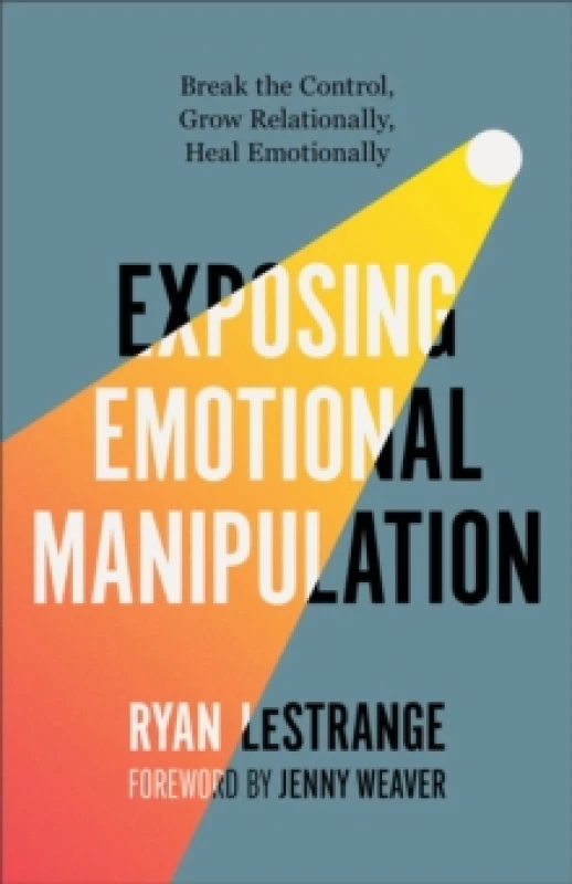 Image of Exposing Emotional Manipulation. Paperback. By Ryan LeStrange Books