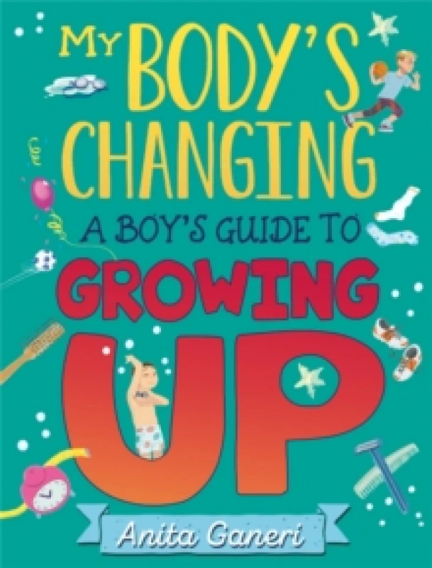 Image of My Body's Changing: A Boy's Guide to Growing Up Paperback / softback