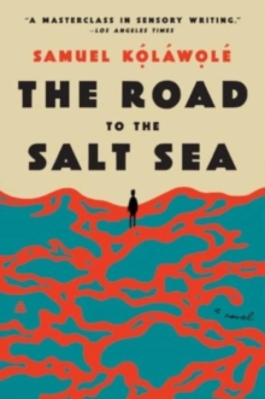 Image of The Road to the Salt Sea. Paperback. By Samuel Oluwatosin Kolawole Books