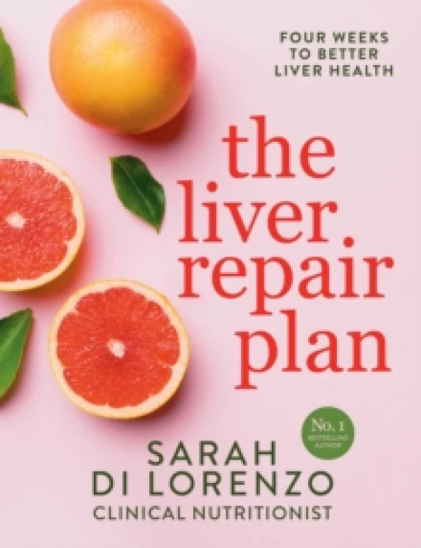 Image of The Liver Repair Plan : Four Weeks to Better Liver Health Paperback / softback