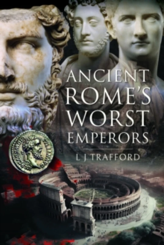 Image of Ancient Rome's Worst Emperors Hardback
