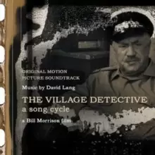 Image of The Village Detective a Song Cycle