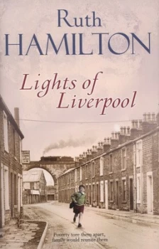 Image of Lights of Liverpool by Ruth Hamilton Hardback