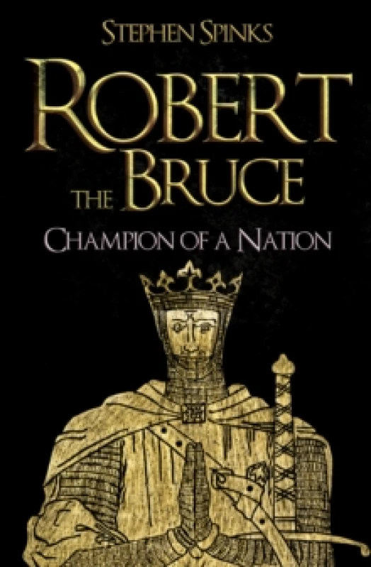Image of Robert the Bruce : Champion of a Nation Paperback / softback