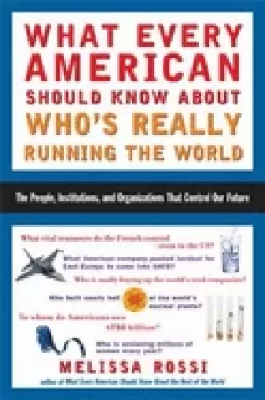 Image of what every american should know about whos really running the world