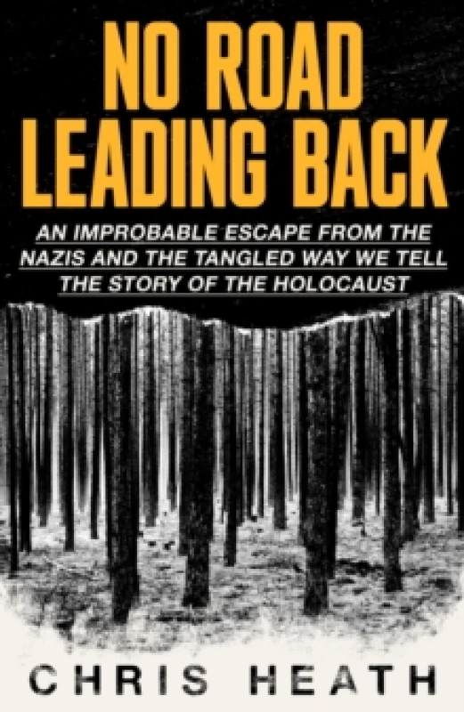Image of No Road Leading Back. Hardback. By Chris Heath Books