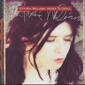 Image of Water To Drink by Victoria Williams CD Album