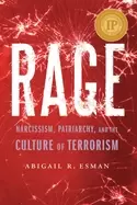 Image of rage narcissism patriarchy and the culture of terrorism