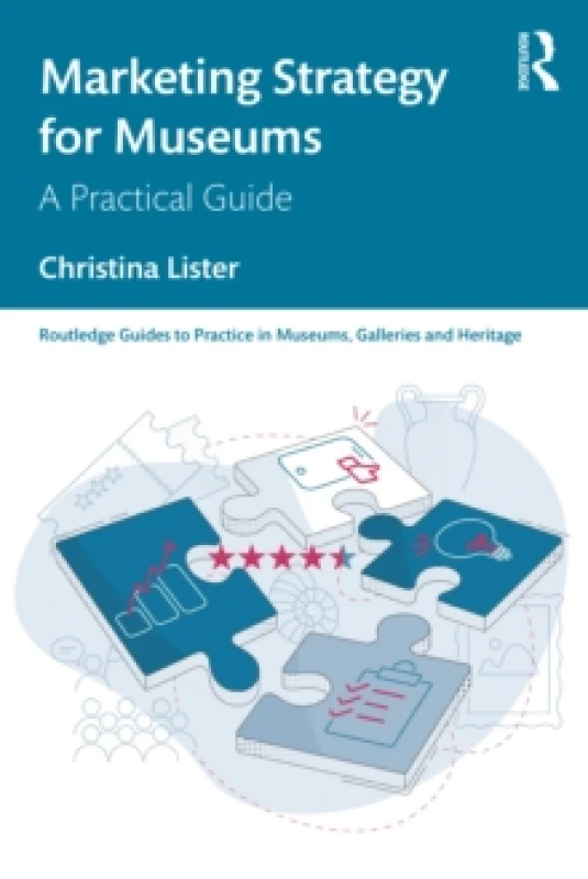 Image of Marketing Strategy for Museums : A Practical Guide Paperback / softback