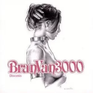 Image of Discosis by Bran Van 3000 CD Album