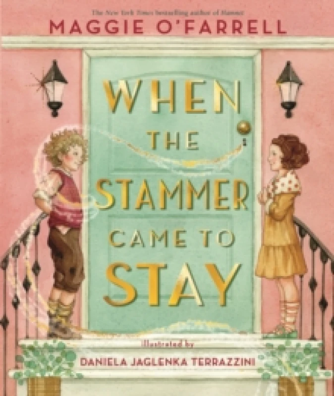 Image of When the Stammer Came to Stay : A new classic childrens book perfect for gifting about self-acceptance and finding your voice from the award-winning a