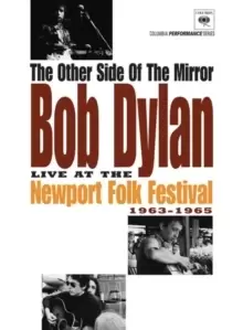 Image of Bob Dylan: The Other Side of the Mirror - Live at the Newport...