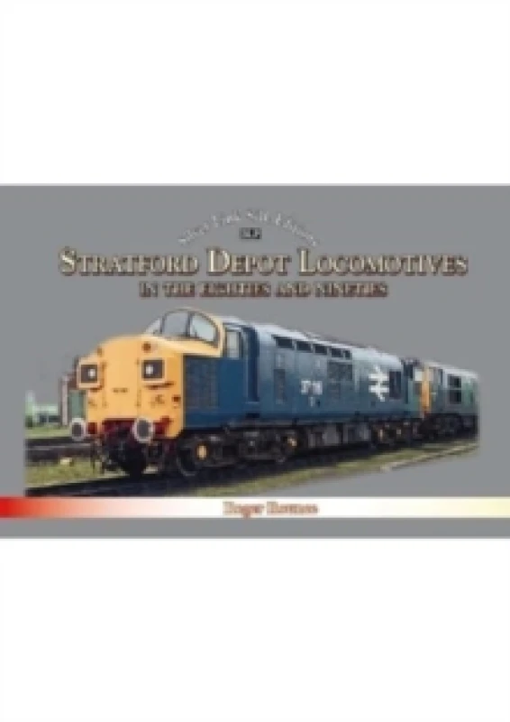 Image of Stratford Depot Locomotives Hardback