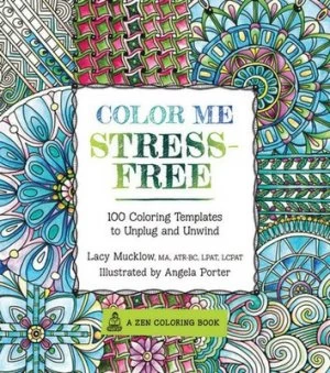 Image of Color Me Stress-Free by Lacy Mucklow Paperback