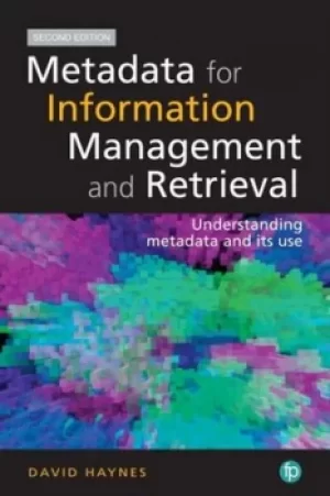 Image of Metadata for information management and retrieval by David Haynes