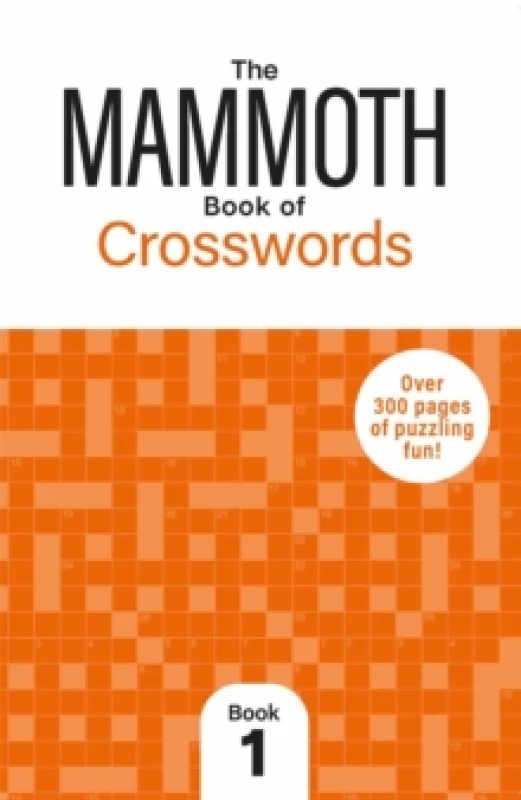 Image of The Mammoth Book of Crosswords 1 : Over 250 Pages of Puzzling Fun Paperback / softback