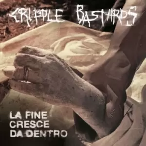 Image of La Fine Cresce Da Dentro by Cripple Bastards CD Album