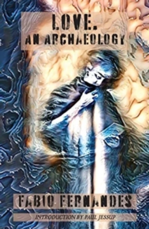 Image of Love. An Archaeology Paperback / softback