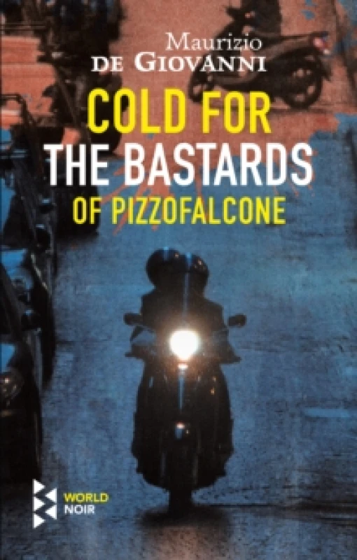 Image of Cold For The Bastards Of Pizzofalcone Paperback / softback