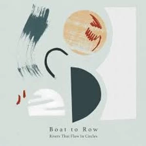 Image of Boat To Row - Rivers That Flow In Circles Vinyl