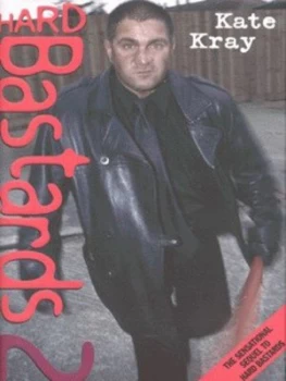 Image of Hard Bastards 2 by Kate Kray and Geoff Langan Hardback