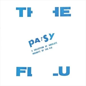 Image of Flu - Patsy A Collection Of Absolute Insanity Vinyl
