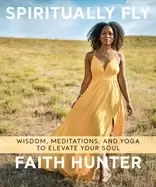 Image of spiritually fly wisdom meditations and yoga to elevate your soul