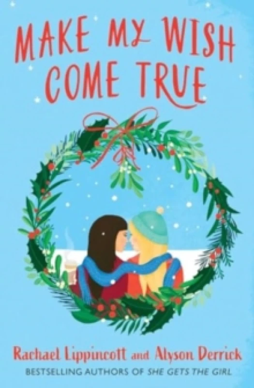 Image of Make My Wish Come True : The cosiest sapphic Christmas love story Paperback / softback