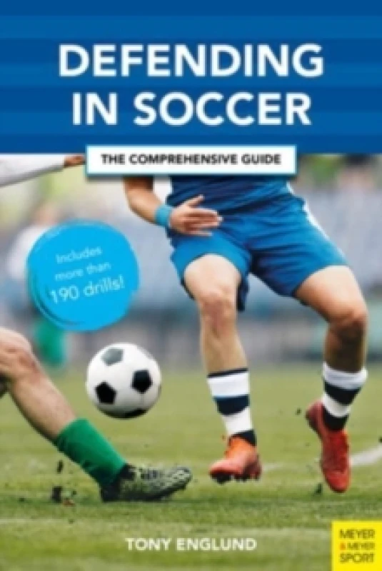 Image of Defending in Soccer : The Comprehensive Guide Paperback / softback