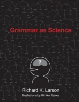 Image of Grammar As Science by Richard K. Larson Paperback