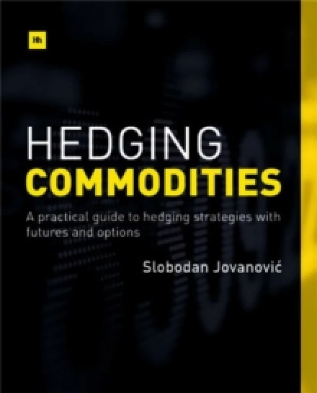 Image of Hedging Commodities. Paperback. By Slobodan JovanoviOc Books