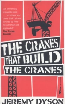 Image of The Cranes That Build the Cranes by Jeremy Dyson Book